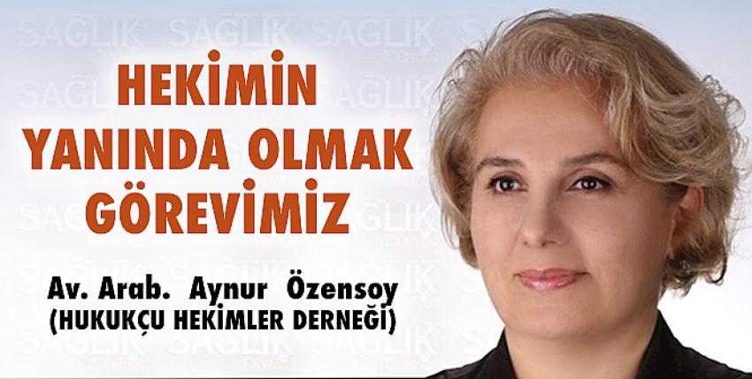 Hekimin Yanında Olmak Görevimiz