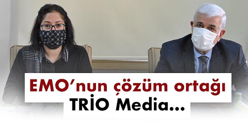 EMO’nun çözüm ortağı TRİO Media…