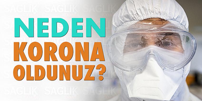 Neden Korona oldunuz?