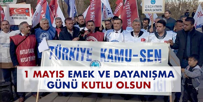 1 Mayıs Emek Ve Dayanışma Günü Kutlu Olsun