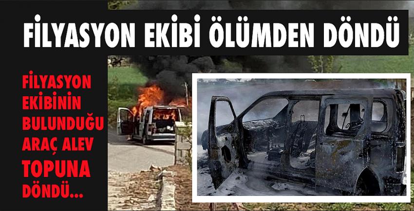 Filyasyon ekibi ölümden döndü!