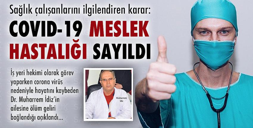Covid-19 meslek hastalığı sayıldı