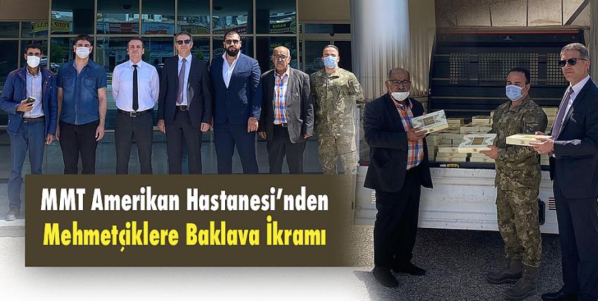 MMT Amerikan Hastanesi’nden Mehmetçiklere Baklava İkramı