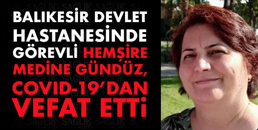 Hemşire Medine Gündüz Covid-19’dan vefat etti