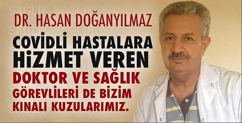 Covidli Hastalara Hizmet Veren Doktor ve Sağlık Görevlileri de Bizim Kınalı Kuzularımız.