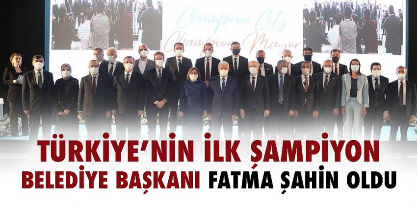 Türkiye’nin ilk şampiyon belediye başkanı Fatma Şahin oldu