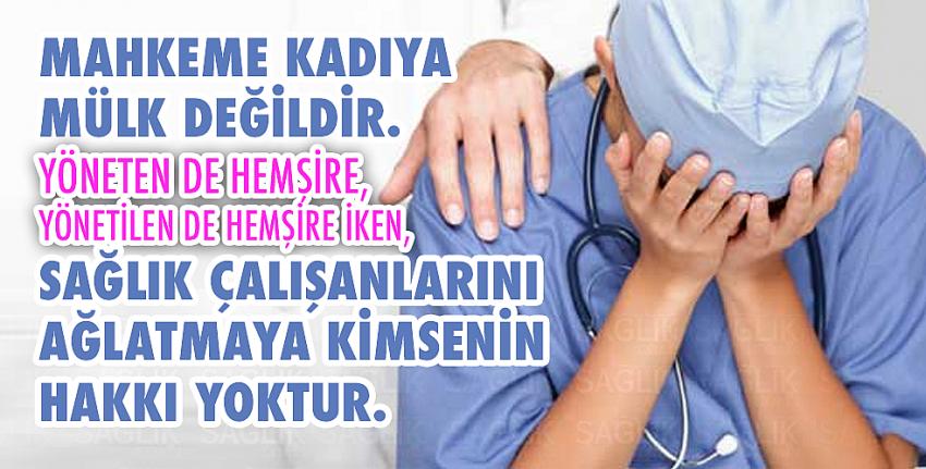 Sağlık Çalışanlarını Ağlatmaya Kimsenin Hakkı Yoktur. 