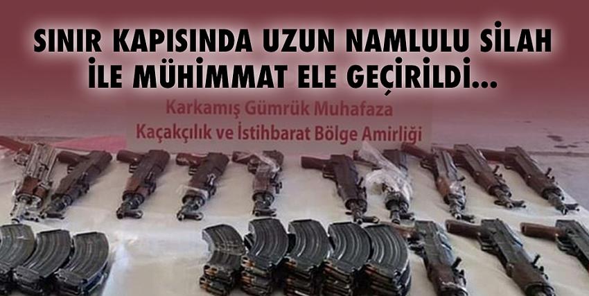 Karkamış Gümrük Sınır Kapısında uzun namlulu silah ele geçirildi