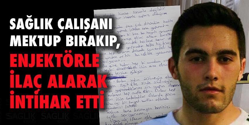 Sağlık çalışanı mektup bırakıp intihar etti!