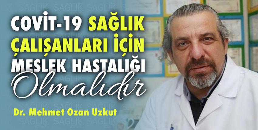 Covit-19 Sağlık Çalışanları İçin Meslek Hastalığı Olmalıdır
