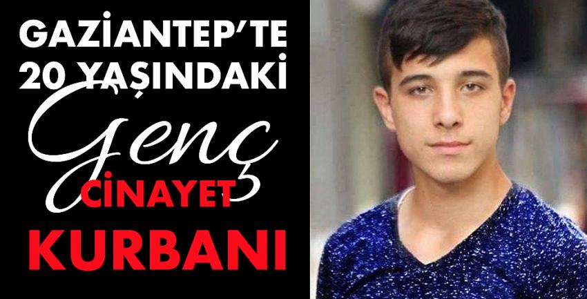 20 Yaşındaki Genç Cinayet Kurbanı