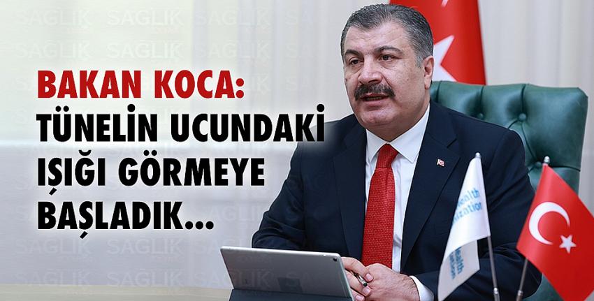 Bakan Koca: Tünelin ucundaki ışığı görmeye başladık