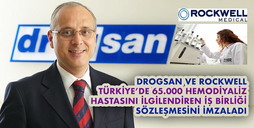 Drogsan Ve Rockwell Türkiye’de 65.000 Hemodiyaliz Hastasını İlgilendiren İş Birliği Sözleşmesini İmzaladı