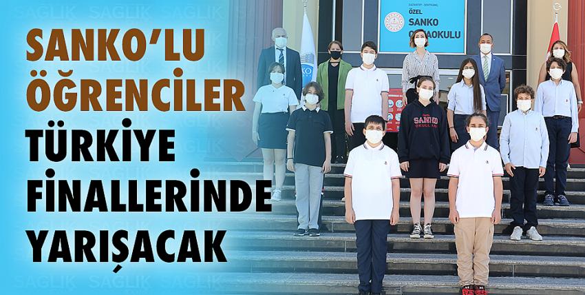 SANKO’lu Öğrenciler Türkiye Finallerinde Yarışacak