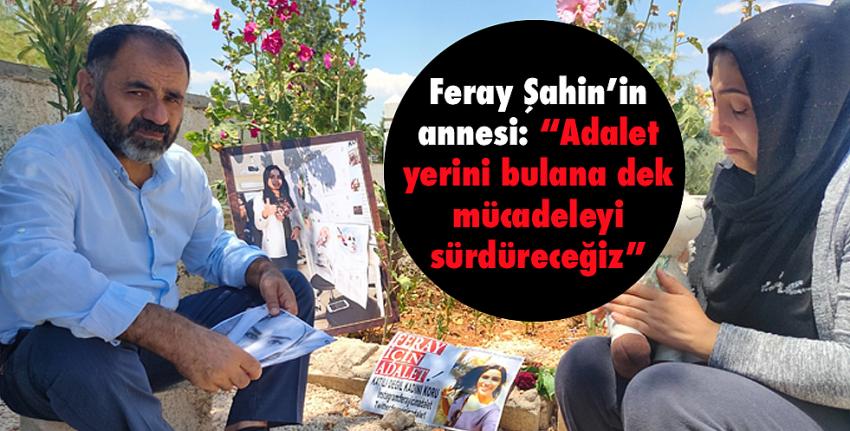 Feray Şahin mezarı başında anıldı 