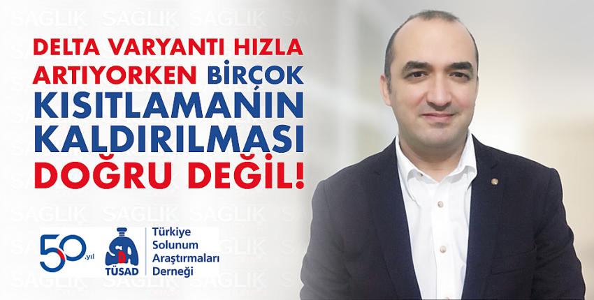 Delta varyantı hızla artıyorken birçok kısıtlamanın kaldırılması doğru değil!