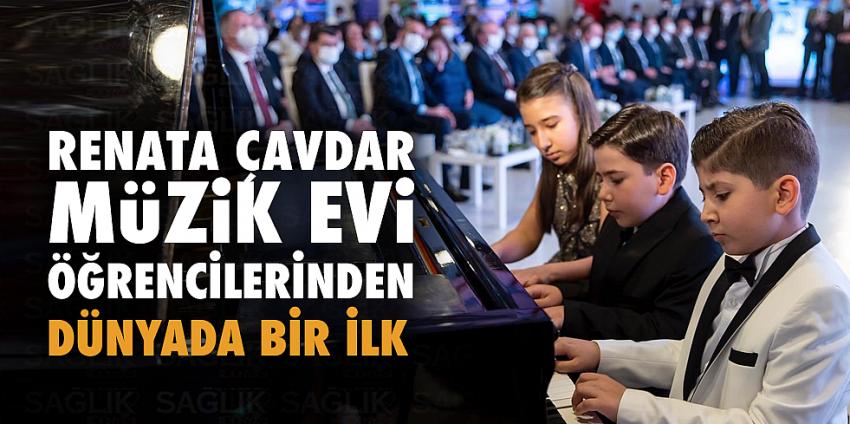 Renata Çavdar Müzik Evi öğrencilerinden Dünyada bir İlk