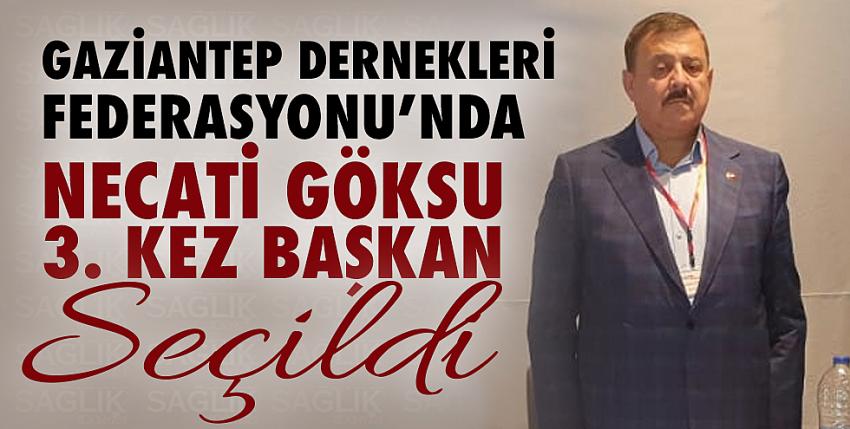 Gazİantep Derneklerİ Federasyonu’nda Necatİ Göksu 3. kez Başkan seçildi.