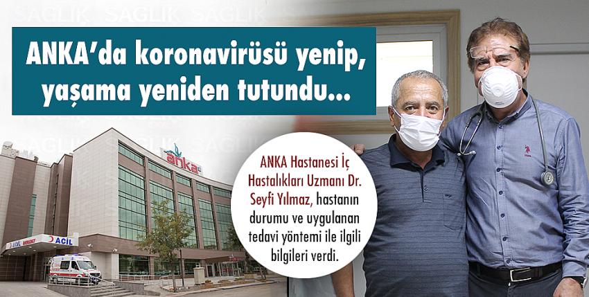 ANKA’da koronavirüsü yenip, yaşama yeniden tutundu