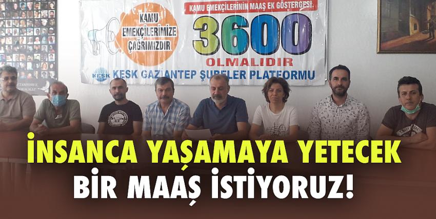 İnsanca Yaşamaya Yetecek Bir Maaş İstiyoruz!