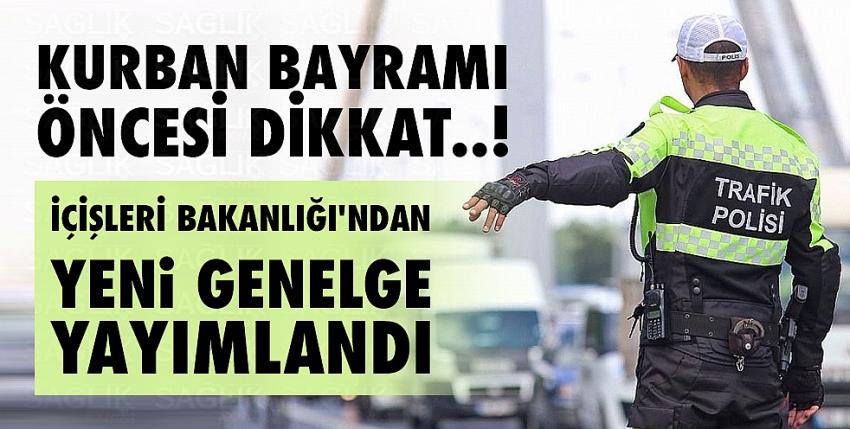 İçişleri Bakanlığı’ndan yeni genelge yayımlandı