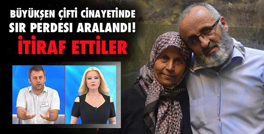 Büyükşen çifti cinayetinde sır perdesi aralandı! İtiraf ettiler...