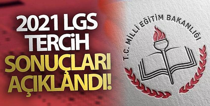 2021 LGS tercih sonuçları Açıklandı!