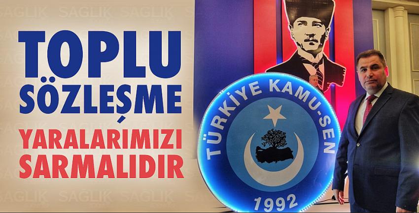 Toplu Sözleşme Yaralarımızı Sarmalıdır