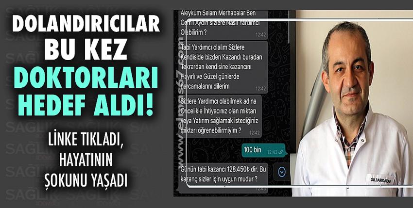 Dolandırıcılar bu kez doktorları hedef aldı!