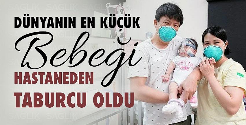 Dünyanın en küçük bebeği hastaneden taburcu oldu