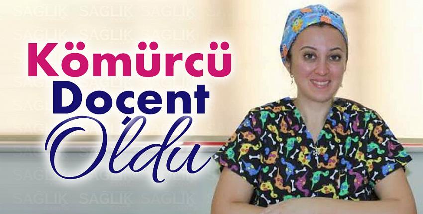 Kömürcü Doçent oldu.