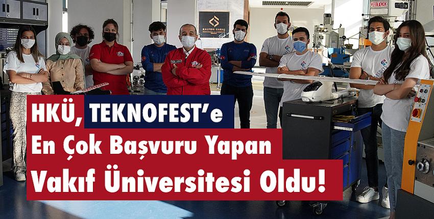 HKÜ, TEKNOFEST’e En Çok Başvuru Yapan Vakıf Üniversitesi Oldu!