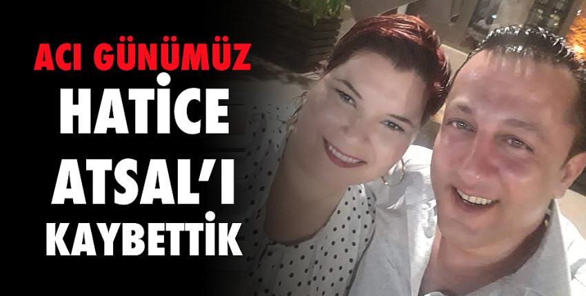 Acı günümüz...Hatice Atsal