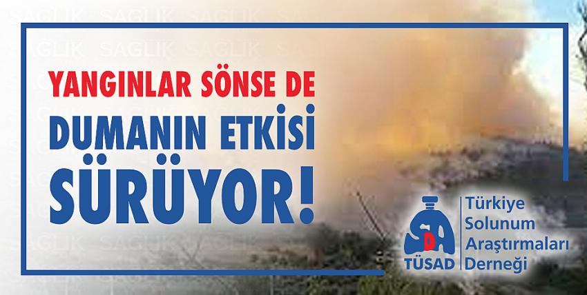 Yangınlar Sönse De Dumanın Etkisi Sürüyor!
