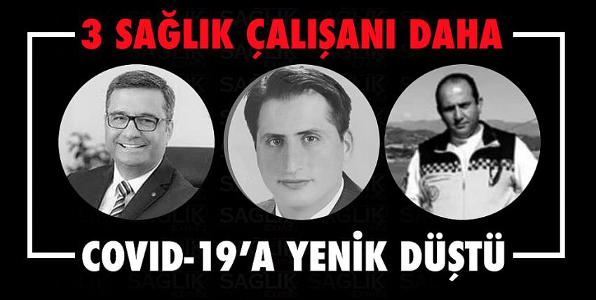 3 Sağlık çalışanı daha koronavirüse yenildi.