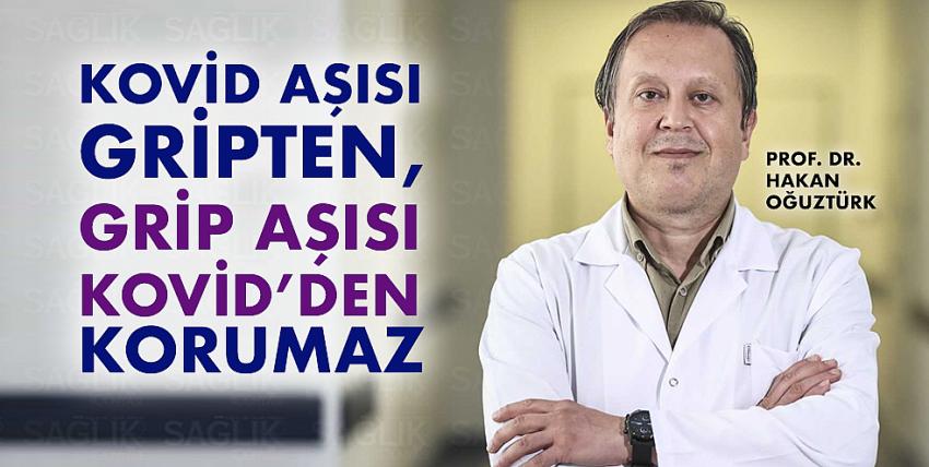 Kovid aşısı gripten, grip aşısı Kovid’den korumaz!