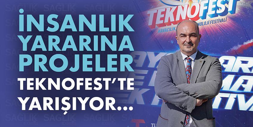 İnsanlık Yararına Projeler Teknofest’te Yarışıyor