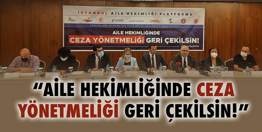 Aile Hekimliğinde Ceza Yönetmeliği Geri Çekilsin!