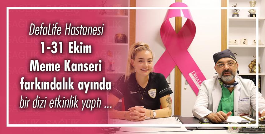 DefaLife Hastanesi 1-31 Ekim Meme Kanseri farkındalık ayında bir dizi etkinlik yaptı.