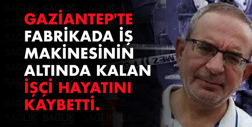 İş makinesinin altında kalan işçi hayatını kaybetti