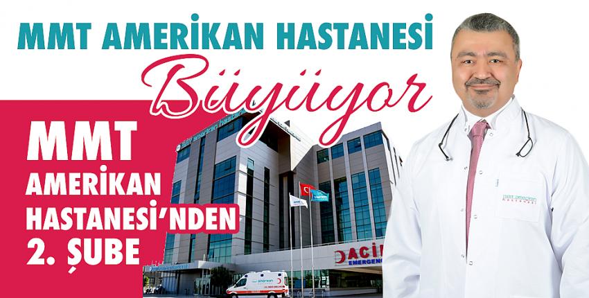 MMT Amerikan Hastanesi’nden 2. Şube