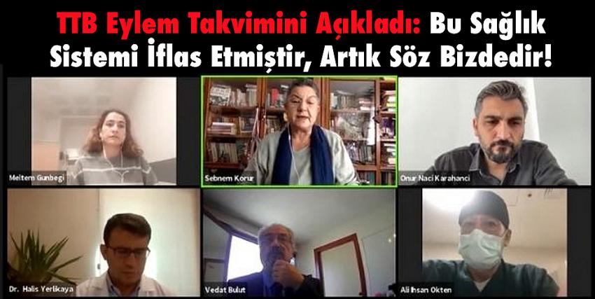 TTB Eylem Takvimini Açıkladı: Bu Sağlık Sistemi İflas Etmiştir, Artık Söz Bizdedir!