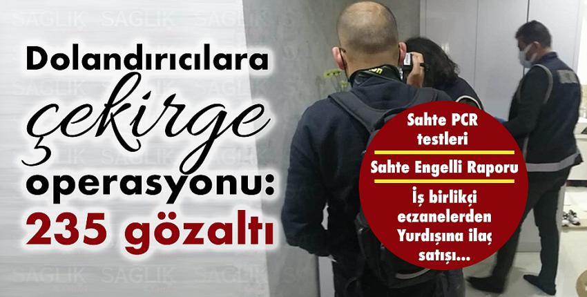 28 ilde dolandırıcılara çekirge operasyonu: 235 gözaltı