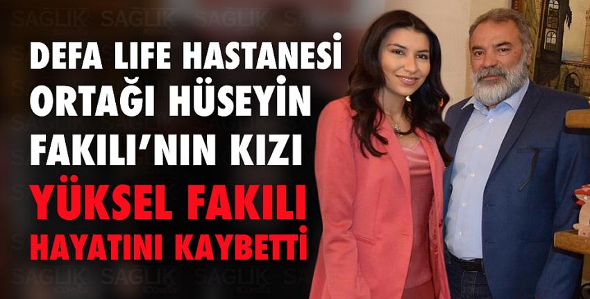Hüseyin Senih Fakılı’nın Kızı Yüksel Fakılı Hayatını Kaybetti