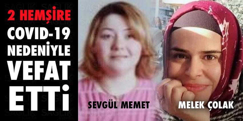 2 Hemşire covid-19 nedeniyle yaşamını yitirdi.