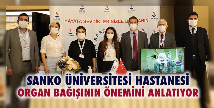 SANKO Üniversitesi Hastanesi Organ Bağışının Önemini Anlatıyor