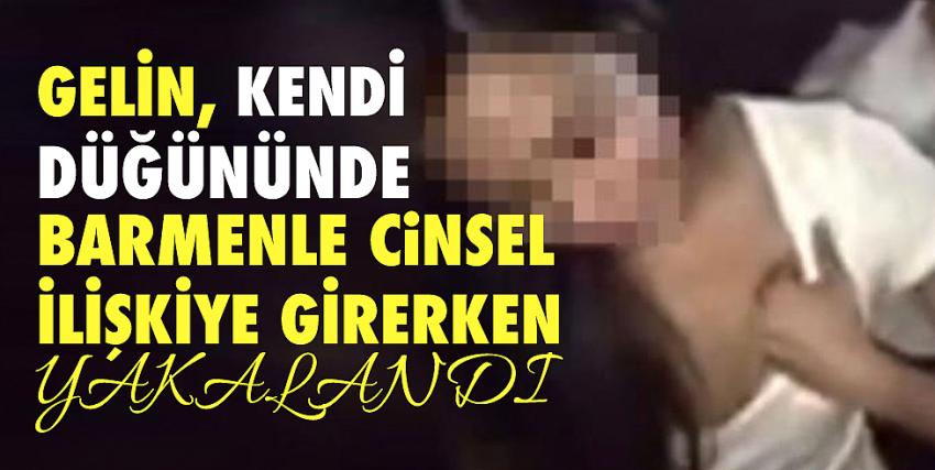 Gelin, kendi düğününde barmenle cinsel ilişkiye girerken basıldı