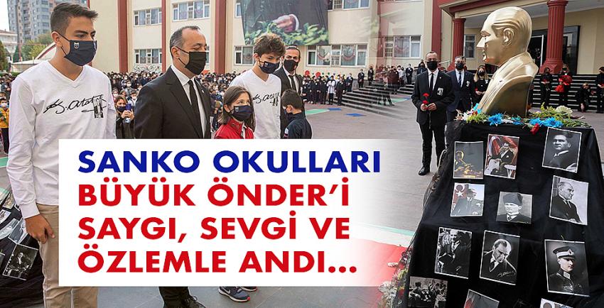 SANKO Okulları Büyük Önder’i Saygı, Sevgi Ve Özlemle Andı