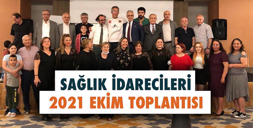 Sağlık İdarecileri 2021 Ekim Toplantısı