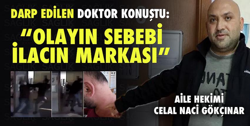 Darp Edilen Doktor Konuştu: “Olayın Sebebi İlacın Markası”